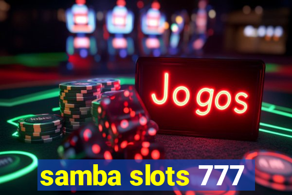 samba slots 777